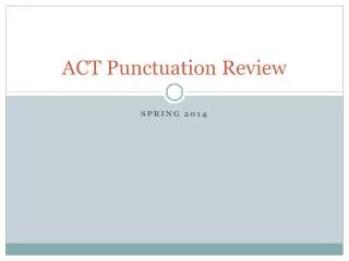 ACT Punctuation Review