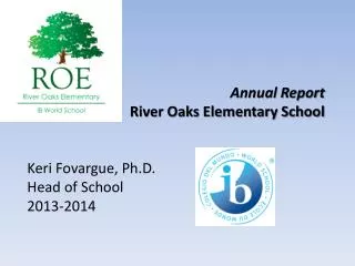 Annual Report River Oaks Elementary School