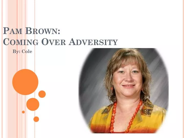pam brown coming over adversity