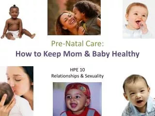 Pre-Natal Care: How to Keep Mom &amp; Baby Healthy