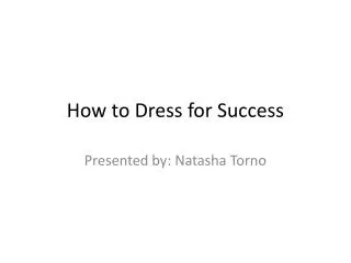 How to Dress for Success