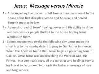 Jesus: Message versus Miracle