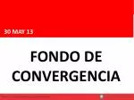 FONDO DE CONVERGENCIA - slide 1