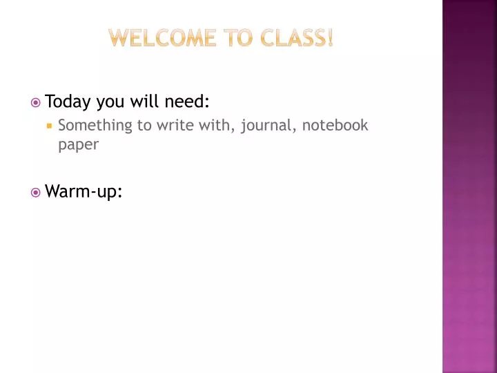 welcome to class