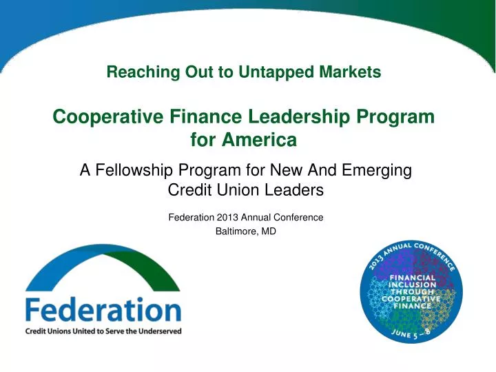 reaching out to untapped markets cooperative finance leadership program for america