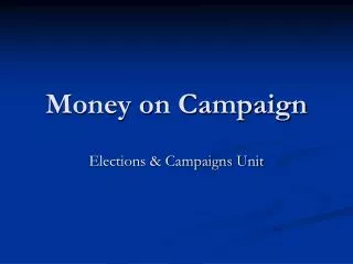 Money on Campaign