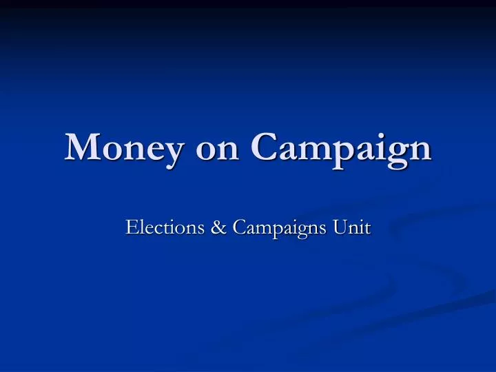 money on campaign