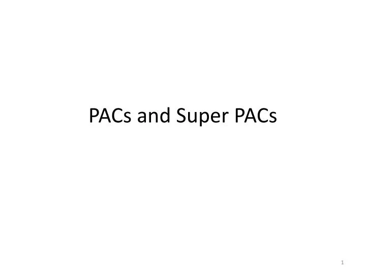 pacs and super pacs