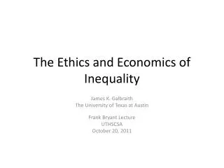 The Ethics and Economics of Inequality