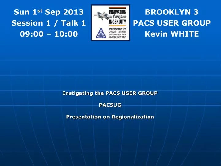 instigating the pacs user group pacsug presentation on regionalization