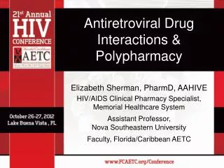 Antiretroviral Drug Interactions &amp; Polypharmacy