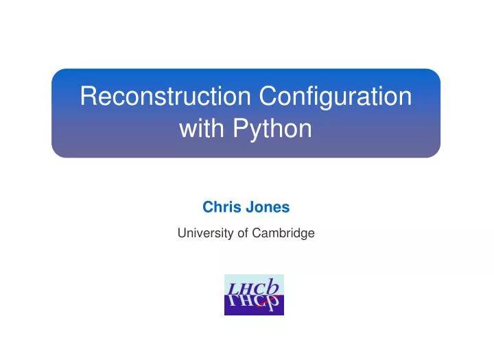 reconstruction configuration with python