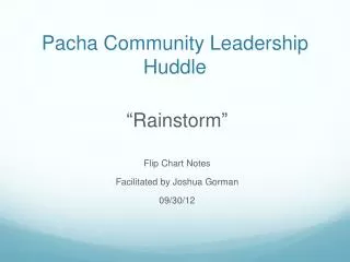 Pacha Community Leadership Huddle