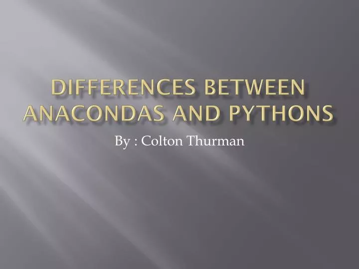 differences between anacondas and pythons
