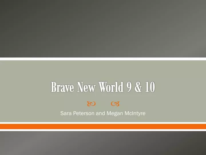 brave new world 9 10