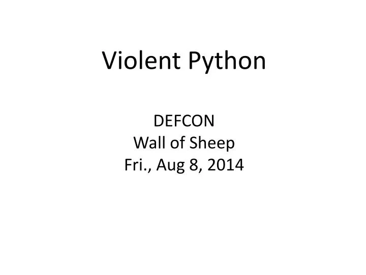 violent python defcon wall of sheep fri aug 8 2014