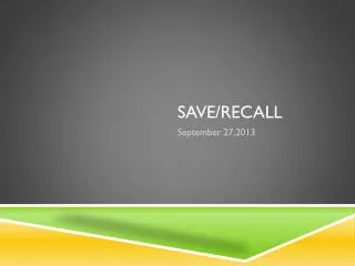 Save/Recall