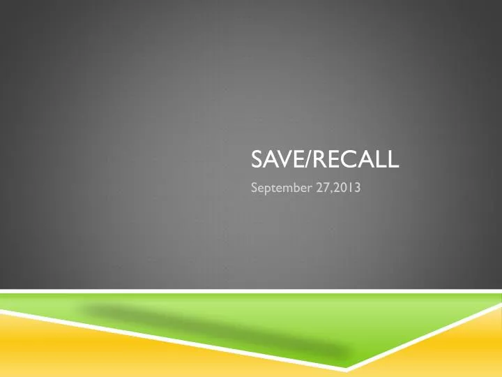 save recall