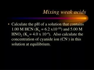 Mixing weak acids