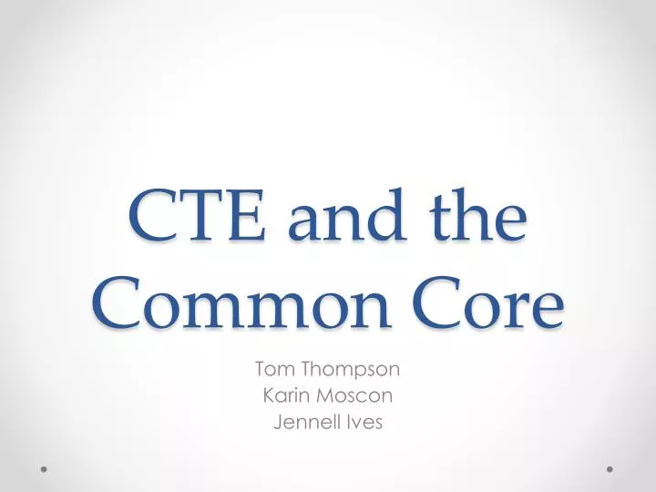 cte and the common core