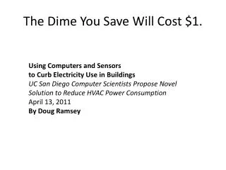 The Dime You Save Will Cost $1.