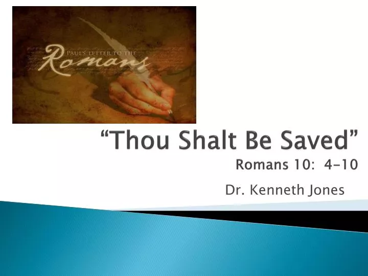 thou shalt be saved romans 10 4 10