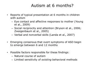 Autism at 6 months?