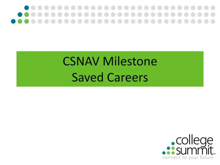 csnav milestone saved careers