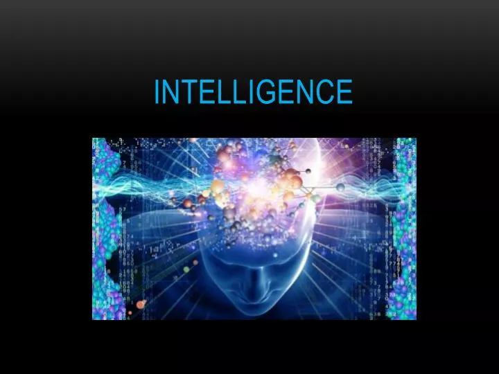 intelligence