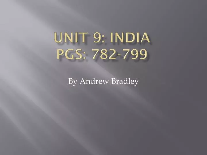 unit 9 india pgs 782 799