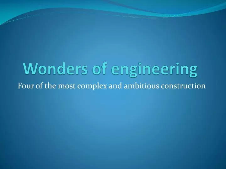 wonders of engineering