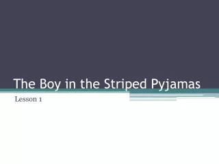 the boy in the striped pyjamas
