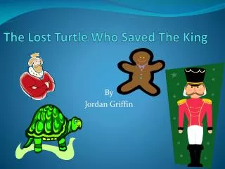 The Lost Turtle Who Saved The King