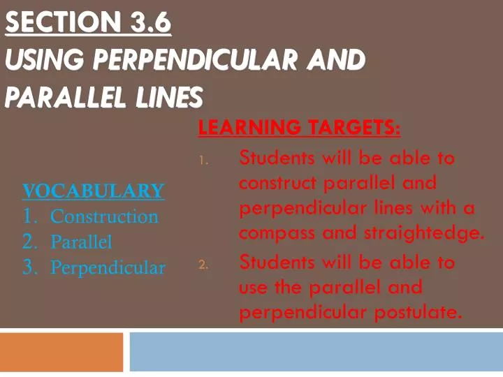 section 3 6 using perpendicular and parallel lines