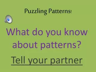 Puzzling Patterns !