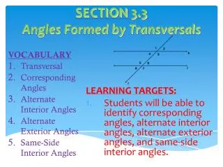 SECTION 3.3 Angles Formed by Transversals