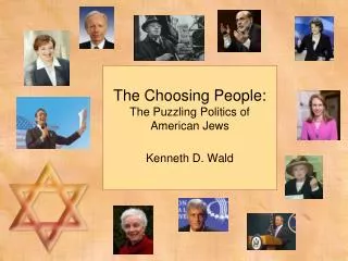 The Choosing People: The Puzzling Politics of American Jews Kenneth D. Wald