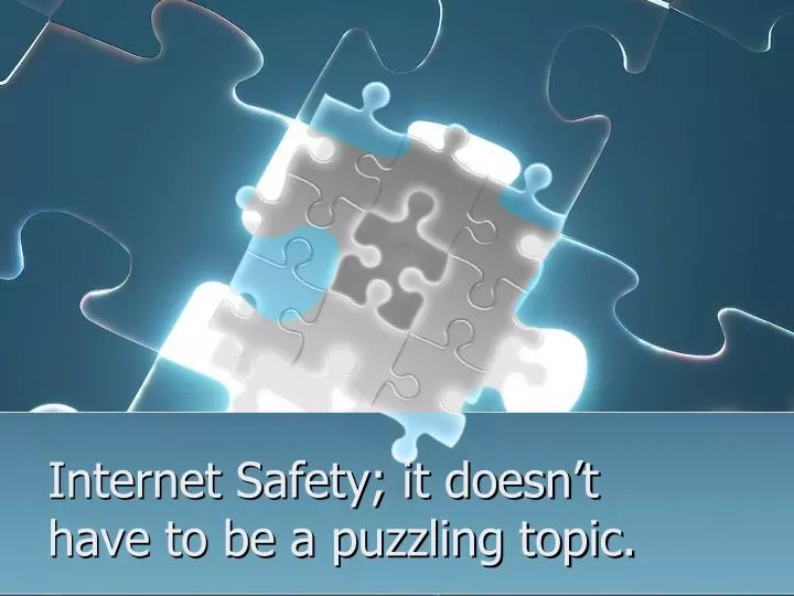 internet safety it doesn t have to be a puzzling topic