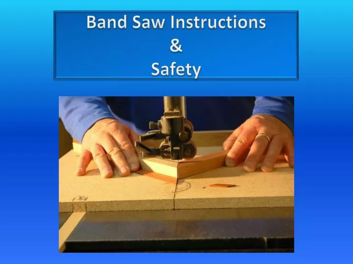 band saw instructions safety