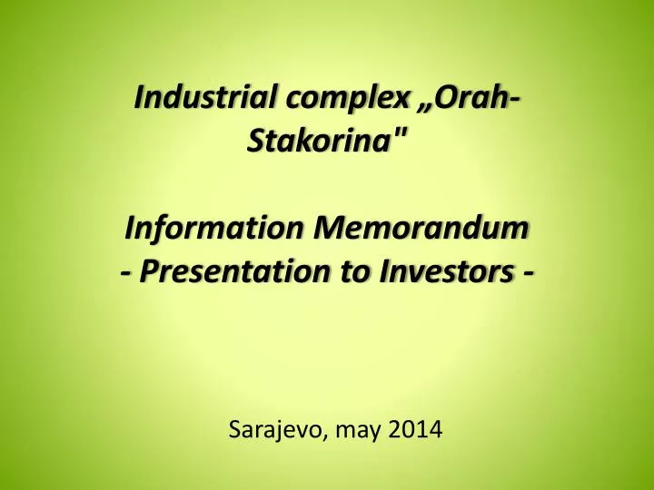 industrial complex orah stakorina information memorandum presentation to investors