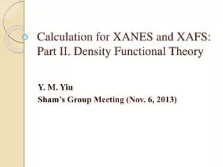 Calculation for XANES and XAFS: Part II. Density Functional Theory