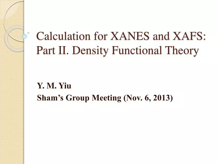 calculation for xanes and xafs part ii density functional theory
