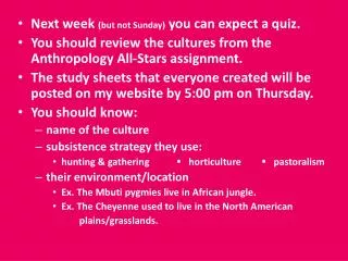 Next week (but not Sunday) you can expect a quiz.