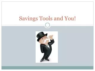 Savings Tools and You!