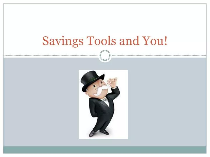 savings tools and you