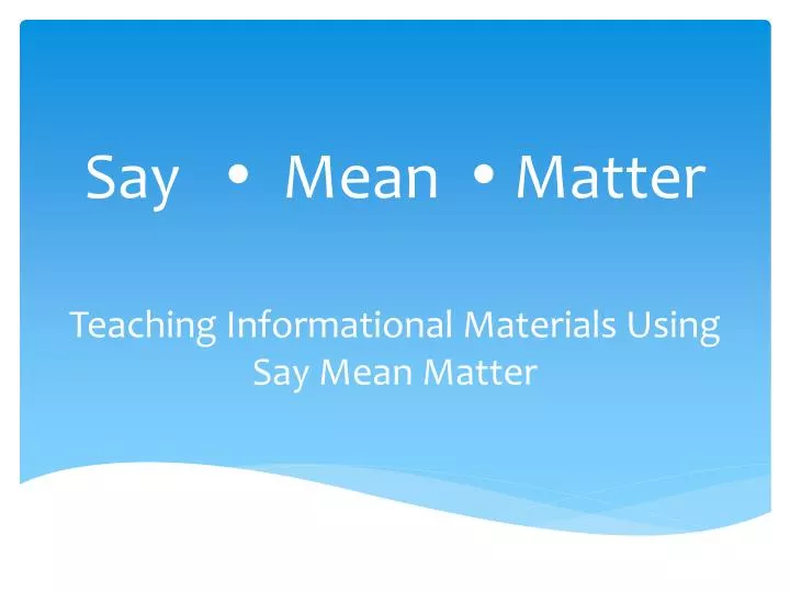 say mean matter