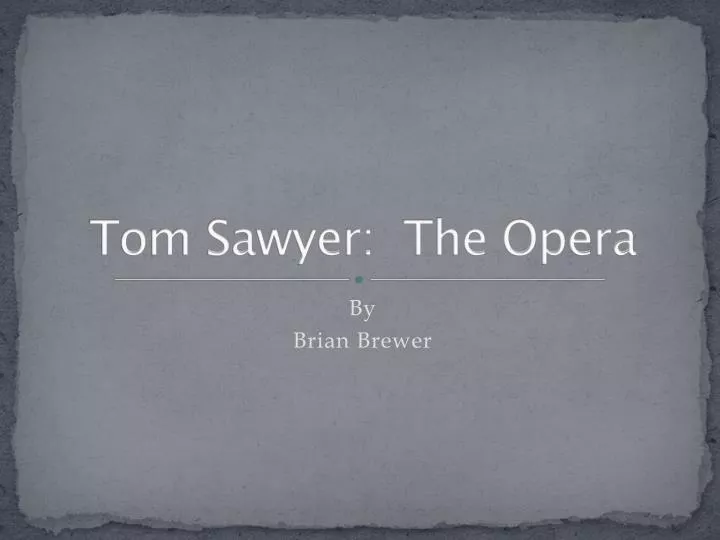 tom sawyer the opera