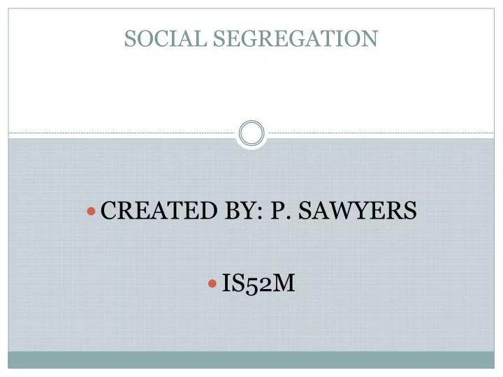 social segregation