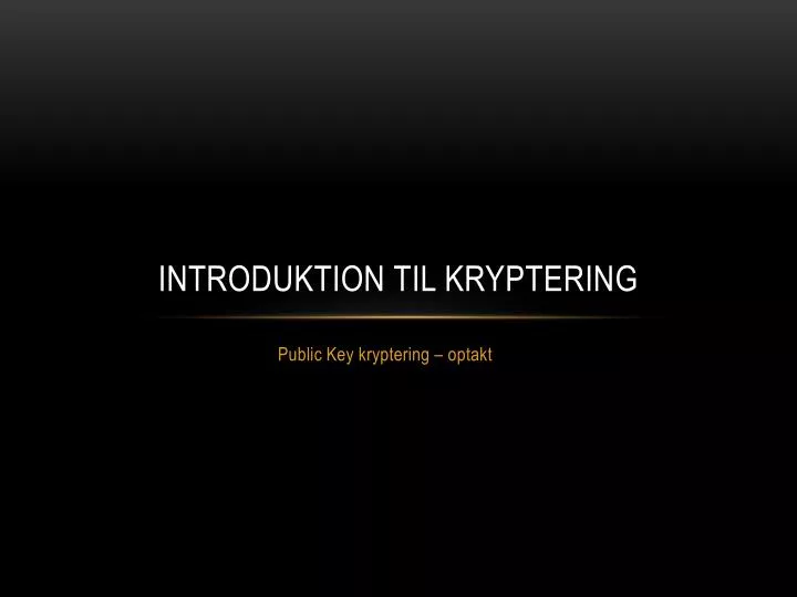 introduktion til kryptering