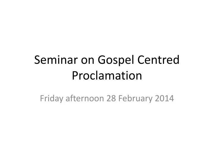 seminar on gospel centred proclamation